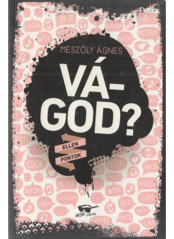 Mészöly Ágnes - Vágod? Mészöly Ágnes - Vágod?, Budapest 2018 antikvár könyv