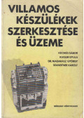 Kecskés Gábor,Kugler Gyula,Dr. Madarász György,Szandtner Károly - Villamos készülékek szerkesztése és üzeme