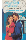Buck, Carole - A szerelem fintora