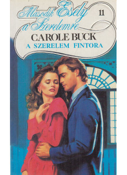Buck, Carole - A szerelem fintora Buck, Carole - A szerelem fintora, Budapest 1991 antikvár könyv