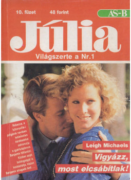 Leigh Michaels - Júlia 10. - Vigyázz, most elcsábítlak!, Budapest 1990 antikvár könyv