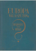  - Európa válaszúton: Háború vagy béke?