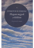 Jankovich Ferenc - Magam megyek a kékben