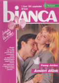 Penny Jordan - Bianca 7. - Amiért élünk