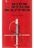 Wagner, Eduard - Hieb- und Stichwaffen