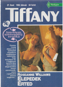 Roseanne Williams - Tiffany 27. - Elepedek érted Roseanne Williams - Tiffany 27. - Elepedek érted, Budapest 1992 antikvár könyv