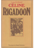 Louis-Ferdinand Céline - Rigadoon