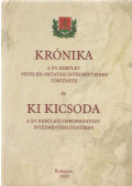dr. Frenyóné Ujfaludi Edit - Krónika a XV. kerület nevelési-oktatási intézményeinek története és ki kicsoda a XV. kerületi önkormányzat intézményhálózatában