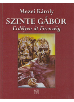 Mezei Károly - Szinte Gábor (dedikált) Mezei Károly - Szinte Gábor (dedikált), Budapest 2004 antikvár könyv