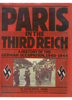 David Pryce-Jones, Michael Rand - Paris In The Third Reich, New York 1981 antikvár könyv