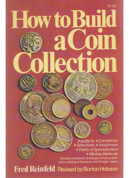 Fred Reinfeld, Burton Hobson - How to Build a Coin Collection, New York-London 1974 antikvár könyv