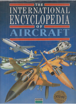 - The International Encyclopedia of Aircraft - The International Encyclopedia of Aircraft, null 1991 antikvár könyv