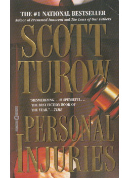 Scott Turow - Personal Injuries Scott Turow - Personal Injuries, New York 2000 antikvár könyv