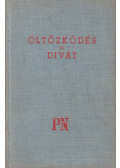 Hatvany Lili,Laczkó Géza - Öltözködés és divat