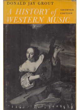 Grout, Donald Jay - A History of Western Music, New York 1964 antikvár könyv