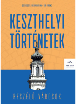 Mátay Mónika (Szerk.), Tar Ferenc (Szerk.) - Keszthelyi történetek, null 2022 antikvár könyv