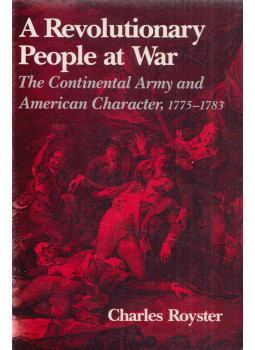 Charles Royster - Revolutionary People at War, New York 1981 antikvár könyv