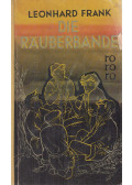 Leonhard Frank - Die Räuberbande