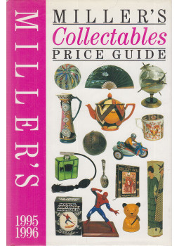 MILLER, JUDITH , MILLER, MARTIN, Madeleine Marsh - Miller's Collectables Price Guide 1995-1996 MILLER, JUDITH , MILLER, MARTIN, Madeleine Marsh - Miller's Collectables Price Guide 1995-1996, Tenterden 1995 antikvár könyv