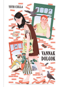 Tóth Csilla - Vannak dolgok Tóth Csilla - Vannak dolgok, null 2024 antikvár könyv