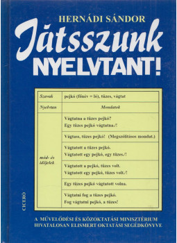 Hernádi Sándor - Játsszunk nyelvtant! (dedikált) Hernádi Sándor - Játsszunk nyelvtant! (dedikált), null 1997 antikvár könyv