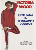 Victoria Wood - Mens Sana in Thingummy Doodah