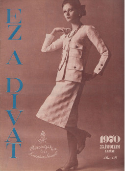Faragó Ilona - Ez a divat 1970/3., Budapest 1970 antikvár könyv