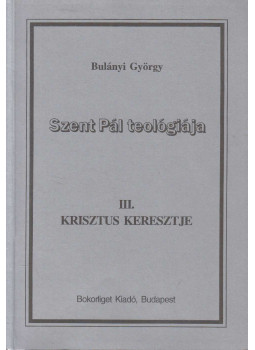 Bulányi György - Krisztus keresztje, Budapest 1995 antikvár könyv
