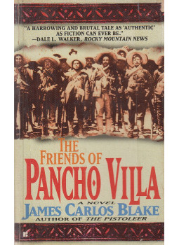 James Carlos Blake - The Friends of Pancho Villa, New York 1998 antikvár könyv