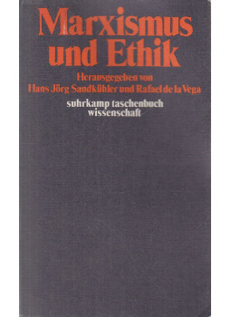 Hans Jörg Sandkühler, Rafael de la Vega - Marxismus und Ethik, Frankfurt am Main 1974 antikvár könyv