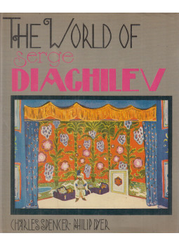 Charles Spencer, Dyer, Philip, Martin Battersby - The World of Serge Diaghilev Charles Spencer, Dyer, Philip, Martin Battersby - The World of Serge Diaghilev, Chicago 1974 antikvár könyv