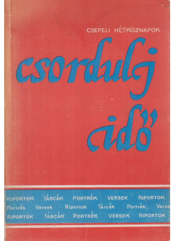 Czirfusz János - Csordulj idő, Budapest 1978 antikvár könyv