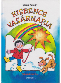 Varga Katalin - Kisbence vasárnapja Varga Katalin - Kisbence vasárnapja, null 2005 antikvár könyv