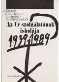 Borián Elréd - Az Úr szolgálatának iskolája - A Bencés Gimnázium tanárainak tanulmányaiból 1939-1989