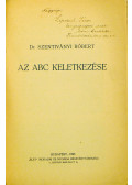 Dr. Szentiványi Róbert - Az ABC keletkezése (dedikált)