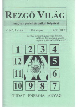 Aranyi Lászlóné - Rezgő Világ 1996. május V. évf., 5. szám Aranyi Lászlóné - Rezgő Világ 1996. május V. évf., 5. szám, Budapest 1996 antikvár könyv
