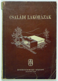 Gádoros Lajos,Ifj. Kismarty-Lechner Jenő,Perényi Imre,Kozma Lajos,Preisich Gábor,Ormos Imre - Családi lakóházak