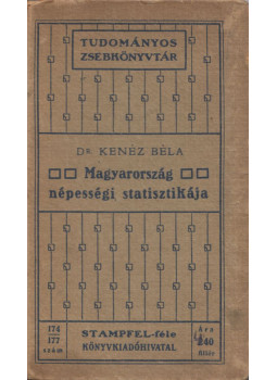 Kenéz Béla - Magyarország népességi statisztikája, Budapest 1906 antikvár könyv