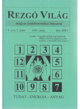 Aranyi Lászlóné - Rezgő Világ 1996. július V. évf., 7. Aranyi Lászlóné - Rezgő Világ 1996. július V. évf., 7., Budapest 1996 antikvár könyv