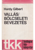 Hardy Gilbert - Vallásbölcseleti bevezetés