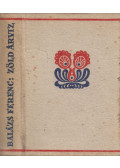 Balázs Ferenc - Zöld árvíz