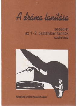 Kaposi Lászó - A dráma tanítása, Gödöllő 1999 antikvár könyv