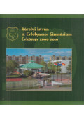 Hirmann László - Károlyi István 12 Évfolyamos Gimnázium Évkönyv 2000-2010