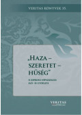 Orosz László - Haza - szeretet - hűség - A soproni népszavazás elő- és utóélete