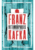 Franz Kafka - The Metamorphosis and Other Stories