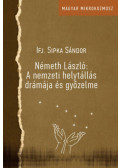 Ifj, Sipka Sándor - Németh László: A nemzeti helytállás drámája és győzelme