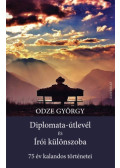 Odze György - Diplomata-útlevél és Írói különszoba