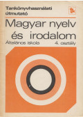 Hernádiné Hámorszky Zsuzsanna,Nagy J. József - Magyar Nyelv és Irodalom 4. - Tankönyvhasználati útmutató