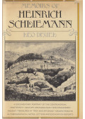 Leo Deuel,Heinrich Schliemann - Memoirs of Heinrich Schliemann