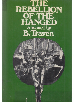 B. Traven - The Rebellion of the Hanged, New York 0 antikvár könyv